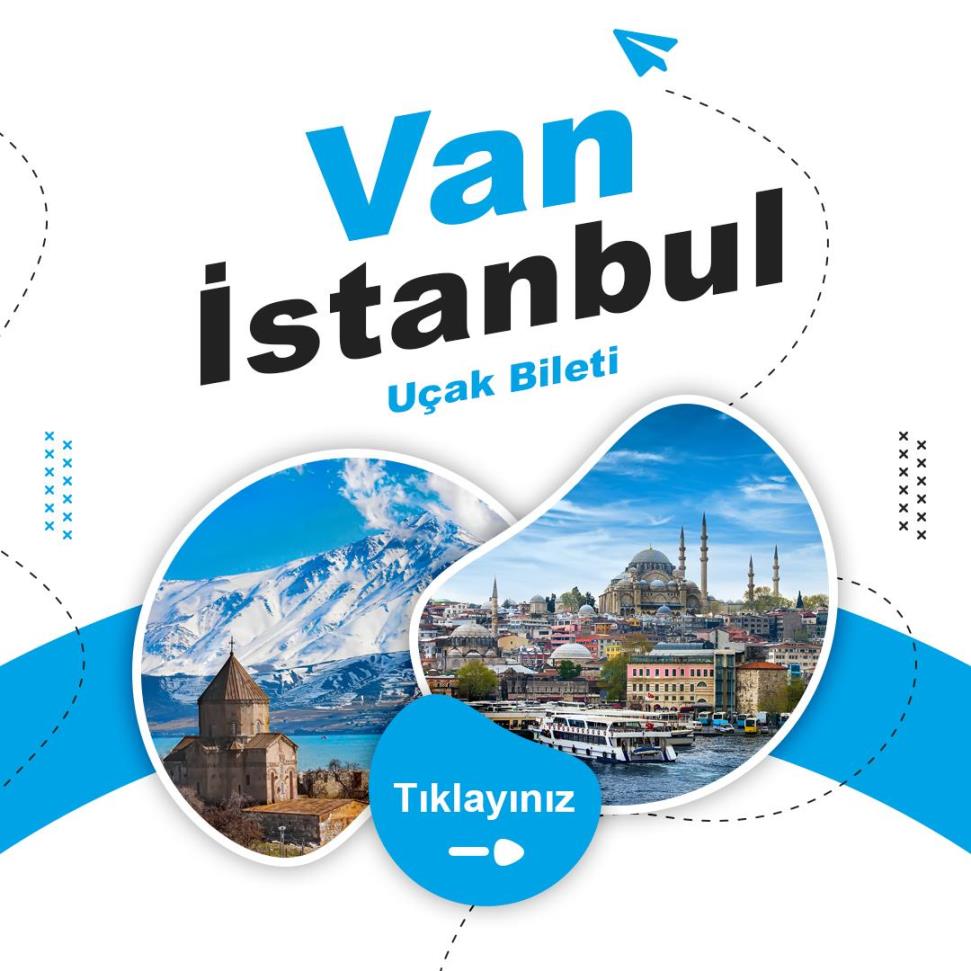 Van - İstanbul Uçak Bileti