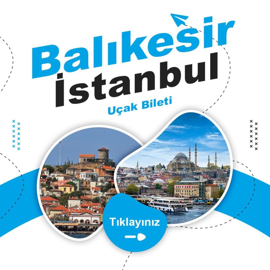 Balıkesir - İstanbul Uçak Bileti