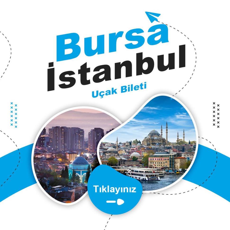 Bursa - İstanbul Uçak Bileti