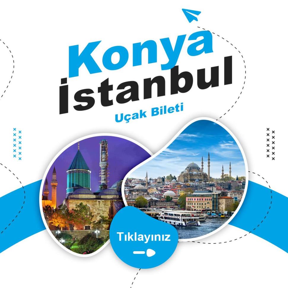 Konya - İstanbul Uçak Bileti