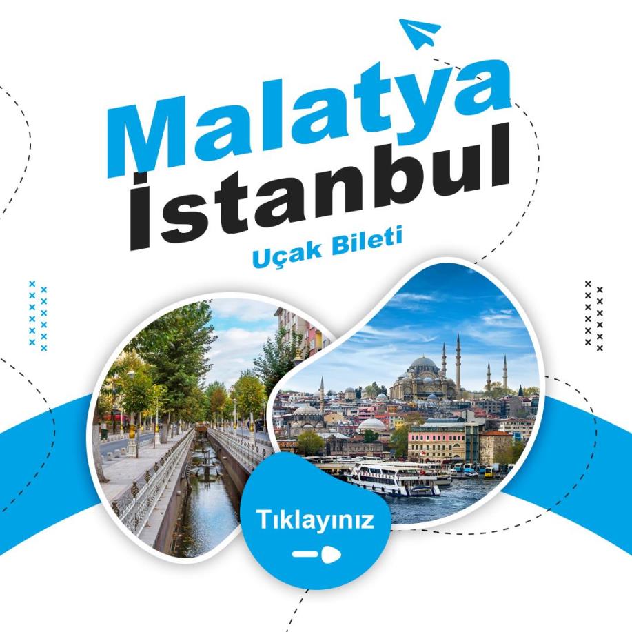 Malatya - İstanbul Uçak Bileti