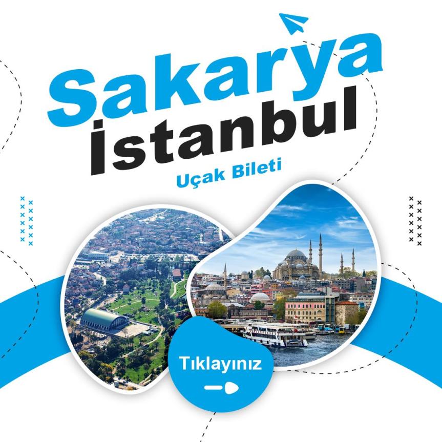 Sakarya - İstanbul Uçak Bileti