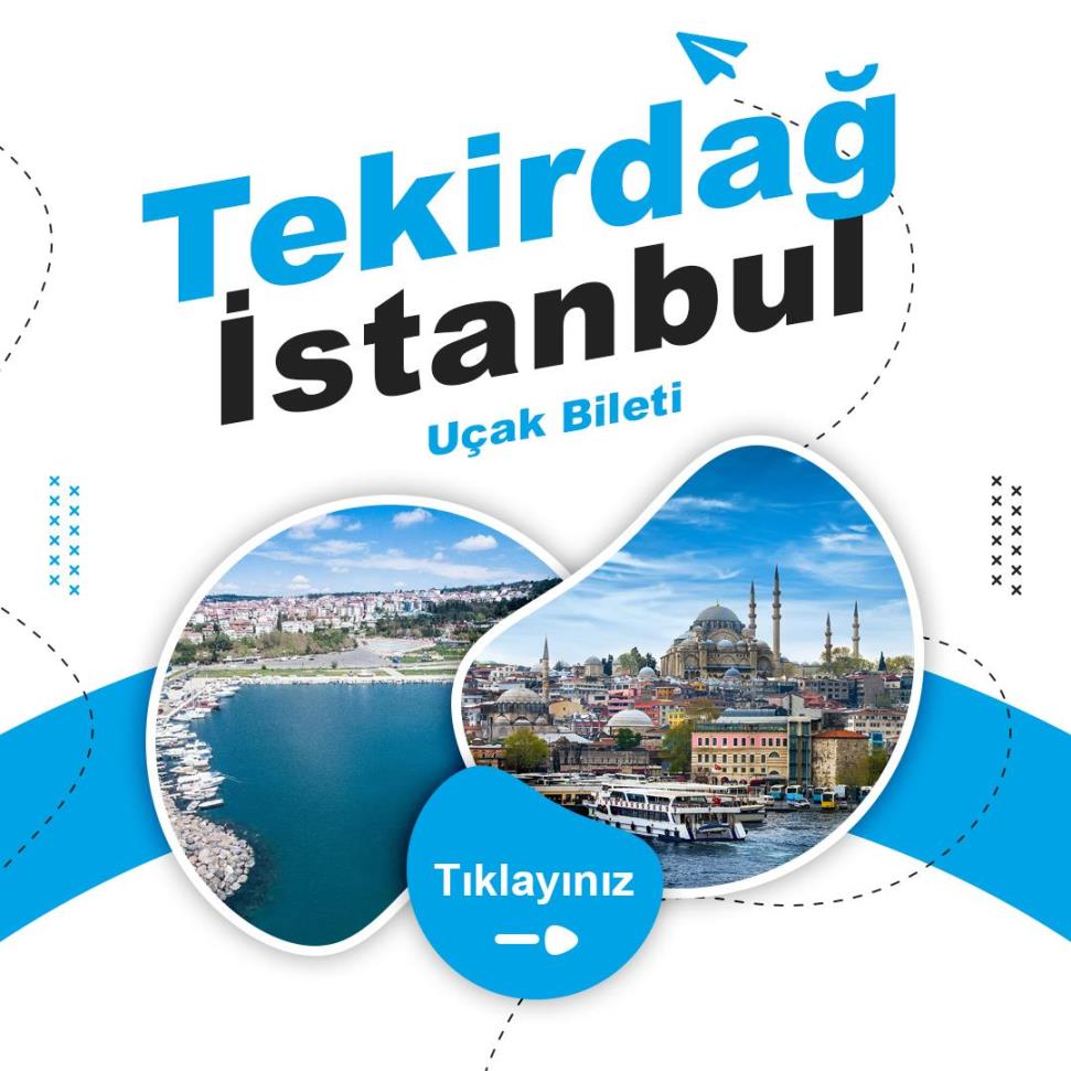 Tekirdağ - İstanbul Uçak Bileti